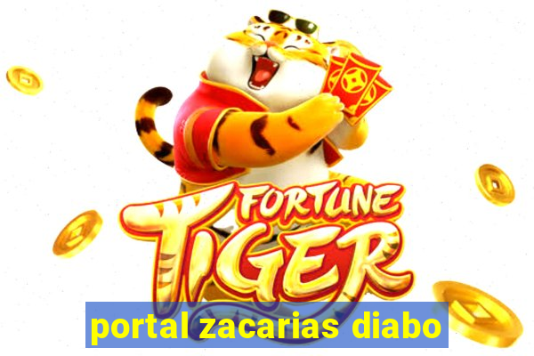 portal zacarias diabo